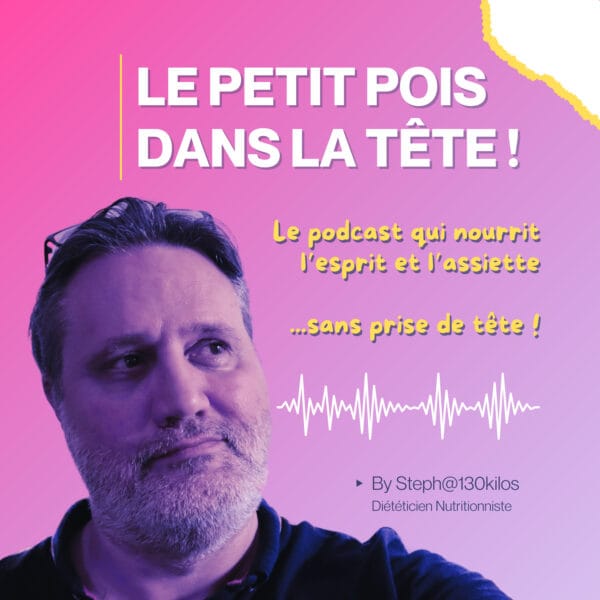 « Le petit pois dans la tête », le podcast de 130kilos